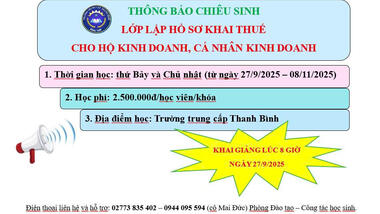 Trường Trung cấp Thanh Bình phối hợp với Trường Cao đẳng Nông nghiệp Nam bộ thông báo chiêu sinh lớp lập hồ sơ khai thuế cho hộ kinh doanh, cá nhân kinh doanh