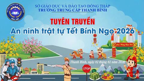 Trường Trung cấp Thanh Bình phối hợp với Công an xã Thanh Bình tổ chức tuyên truyền về an ninh trật tự Tết Bính Ngọ 2026